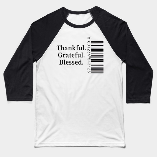 Thankful grateful blessed Baseball T-Shirt by Byreem